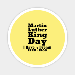 Martin Luther King Day Magnet